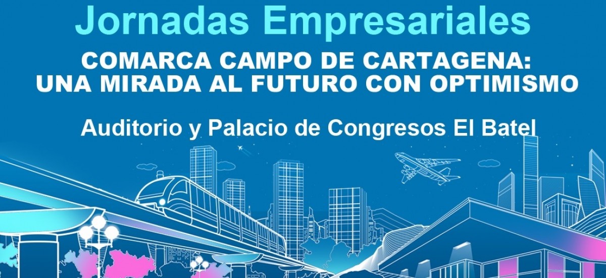 Investigadores de Ciencias de la Empresa exponen este jueves y viernes las perspectivas económicas de Cartagena y su comarca