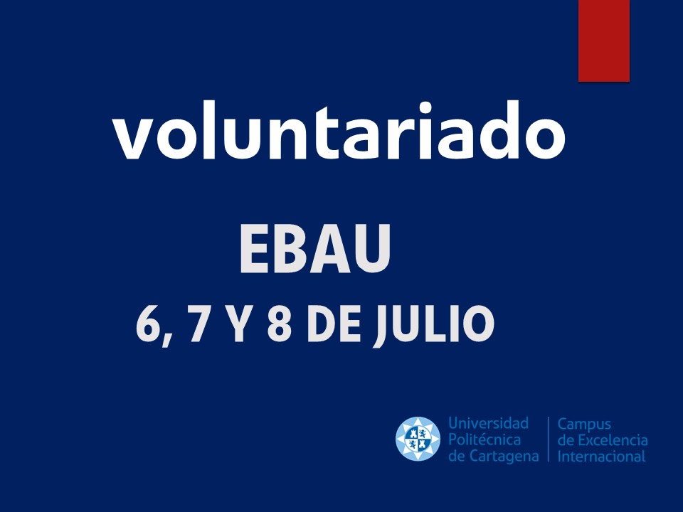 foto: VOLUNTARIADO UPCT Campus: Voluntariado de Apoyo a la EBAU 2020-Volunteer supportto EBAU 2020