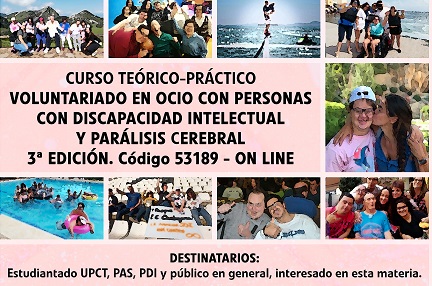 CURSO TEÓRICO-PRÁCTICO: VOLUNTARIADO EN OCIO CON PERSONAS CON DISCAPACIDAD INTELECTUAL Y PARÁLISIS CEREBRAL 3ª EDICIÓN. Código 53189